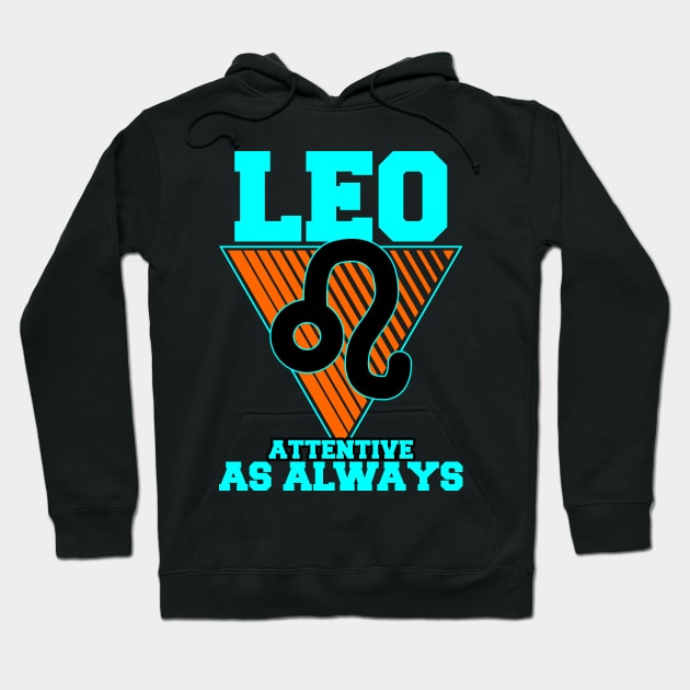 Leo Attentive As Always Hoodie by LetsBeginDesigns